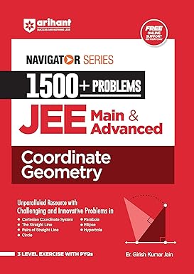 Arihant Navigator Series 1500+ Problems for JEE Main & Advanced Coordinate Geometry | 3 Level Exercise with PYQs and FREE Online Support | For Exam Exam 2025-26