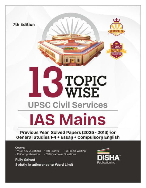 Disha 13 Topic-wise UPSC Civil Services IAS Mains Previous Year Solved Papers (2025 to 2013) for General Studies 1 - 4, Essay & Compulsory English 7th Edition | PYQs Question Bank | For 2026 Exam