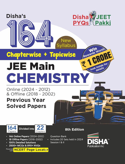 Disha's 164 New Syllabus Chapter-wise + Topic-wise JEE Main Chemistry Online (2024 - 2012) & Offline (2018 - 2002) Previous Years Solved Papers 8th Edition | NCERT Question Bank with 100% Solutions