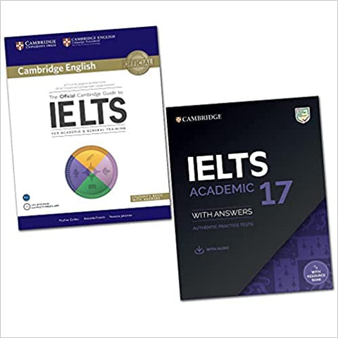 The Official Cambridge Guide To IELTS + IELTS 17 Academic