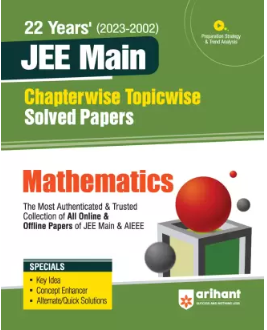 22 Years' Chapterwise Topicwise (2023-2002) JEE Main Solved Papers Mathematics Fourteenth Edition