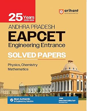 Arihant Andhra Pradesh EAPCET Engineering Entrance Solved Papers | 25 Years (2025–2001) | Physics, Chemistry & Mathematics | Most Authentic Explanatory Solutions | Latest 2026 Edition | English Medium