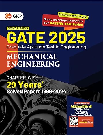 GKP GATE 2025 : Mechanical Engineering - 29 Years' Chapter-wise Solved Papers (1996-2024)