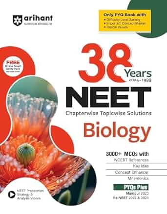 ARIHANT 38 YEARS NEET BIOLOGY CHAPTERWISE TOPICWISE SOLUTIONS (2025-1988)