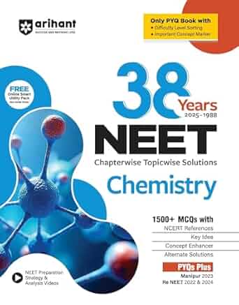 ARIHANT 38 YEARS NEET CHEMISTRY  CHAPTERWISE TOPICWISE SOLUTIONS (2025-1988)