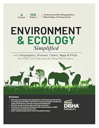 Disha Environment & Ecology Simplified with Infographics, Pictures, Charts, Maps & PYQs for UPSC Civil Services & State PSC Exams