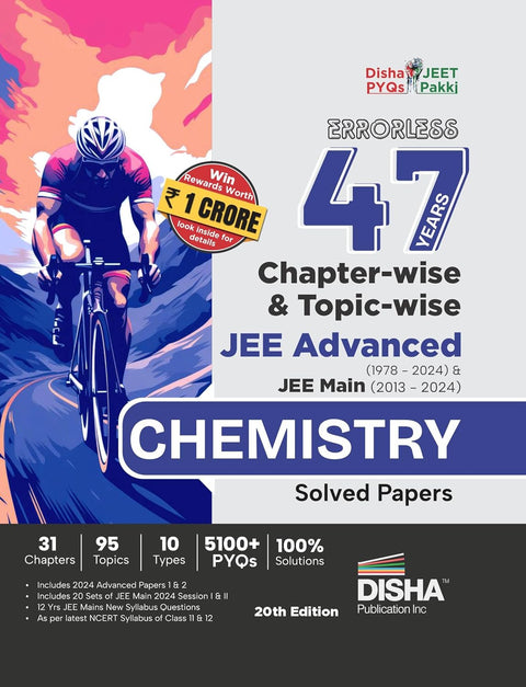 Errorless 47 Years Chapter-wise & Topic-wise JEE Advanced (1978 - 2024) & JEE Main (2013 - 2024) CHEMISTRY Solved Papers