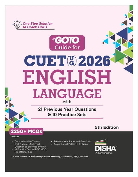 Disha GoTo Guide for CUET (UG) 2026 English Language 2025 with 21 Previous Year Questions & 10 Practice Sets 5th Edition | PYQs & Practice Question Bank