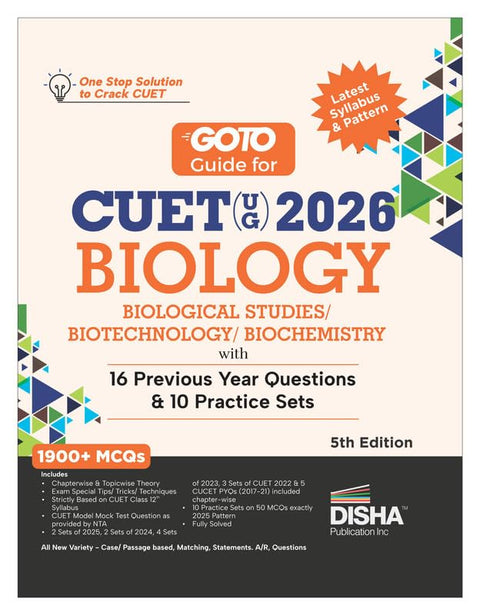 Disha GoTo Guide for CUET (UG) 2026 Biology/ Biological Studies/ Biotechnology/ Biochemistry with 16 Previous Year Questions & 10 Practice Sets 5th Edition