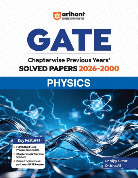 Arihant GATE Physics Chapterwise Solved Papers 2026–2000|Chapterwise & Yearwise Detailed Explanations as per GATE Pattern