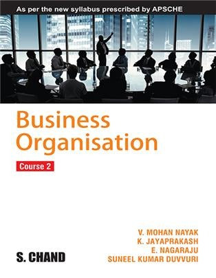 Business Organisation Course 2 : As per the new syllabus prescribed by APSCHE
