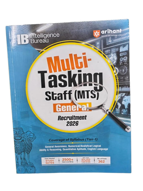 Arihant Intelligence Bureau (IB) Multi-Tasking Staff (MTS) General Exam 2026 | Complete Coverage of Syllabus (Tier-1) with Exam Oriented Study Notes, ... Papers & Practice Sets | English Medium