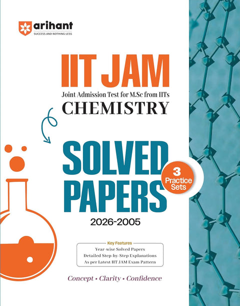 Arihant IIT JAM 2027 | Chemistry Solved Papers (2026–2005) with 3 Practice Sets | 100% Detailed Step by Step Explanations| English Medium