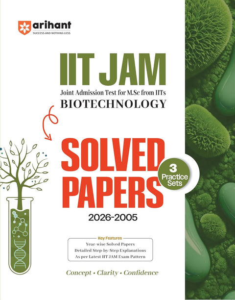 Arihant IIT JAM 2027 | Biotechnology Solved Papers (2026–2005) with 3 Practice Sets | 100% Detailed Step by Step Explanations| English Medium