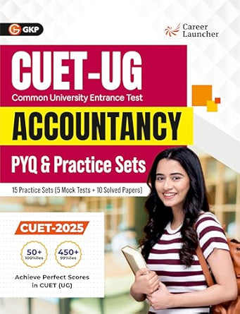GKP CUET-UG 2025-26 : 15 Practice Sets & PYQs - Accountancy - (5 Mock Tests & 10 Solved Papers)|CUET Solved Papers 2023-25
