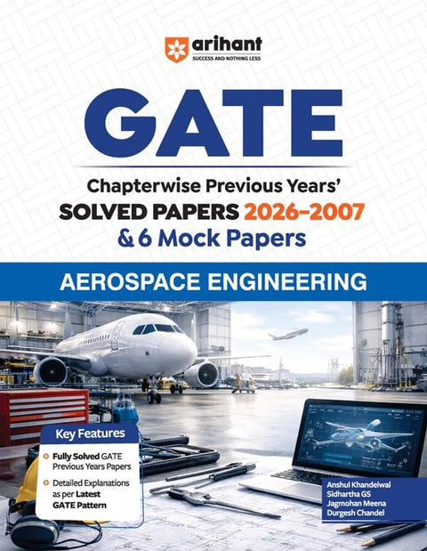 Arihant GATE Aerospace Engineering Chapterwise Solved Papers 2026–2000 with 6 Mock Papers |Chapterwise & Yearwise Detailed Explanations as per GATE Pattern