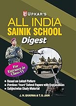 All India Sainik School Digest for Class 6 (AISSEE) | Latest Exam Pattern | Previous Years Solved Papers | Subjectwise Study Material | All India ... Years Solved Papers with Explanations