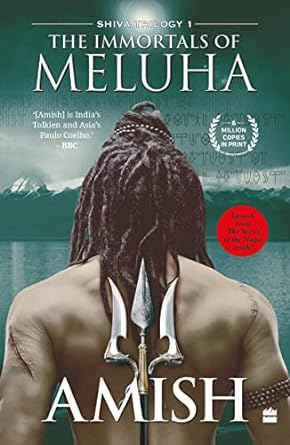 The Immortals of Meluha (Shiva Trilogy Book 1) (Shiva, 1)