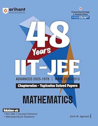 Arihant 48 Years IIT-JEE Mathmatices | Chapterwise and Topicwise Solved Papers | Advanced (2025–1978) and Main (2025–2013)