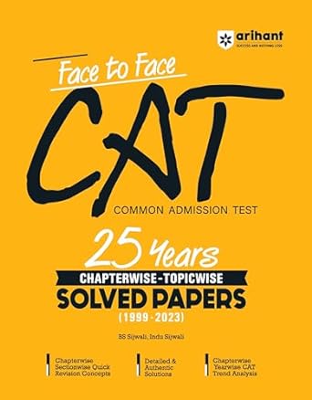 Arihant Face To Face CAT 25 Years (1999-2023) Chapterwise & Topicwise solved paper
