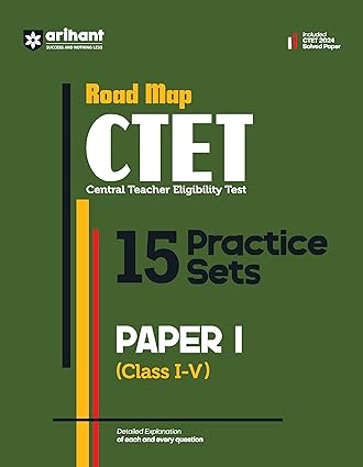 Road Map CTET (Central Teacher Eligibility Test) 15 Practice Sets Paper-1 Class (I-V) New 2025