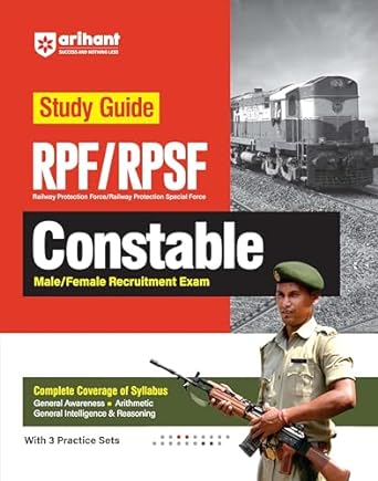 Arihant RPF & RPSF Constable Study Guide with 3 Practice Sets For 2024 Exam