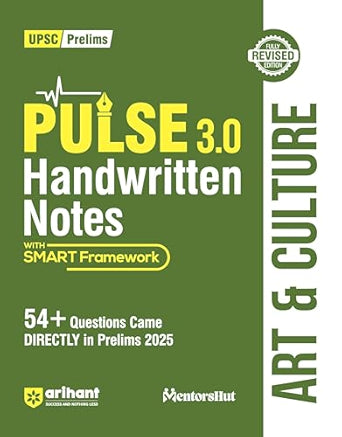 Arihant Pulse 3.0 Handwritten Notes Art & Culture | UPSC Prelims Exam 2025 | With Smart Framework & 54+ Questions Asked in Prelims 2025 | Fully ... & Arihant Publication | English Medium