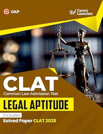GKP CLAT 2026 | Legal Aptitude Master Guide | CLAT 2025 Solved Paper & Topic Wise Practice Questions | Complete Law Entrance Exam Preparation