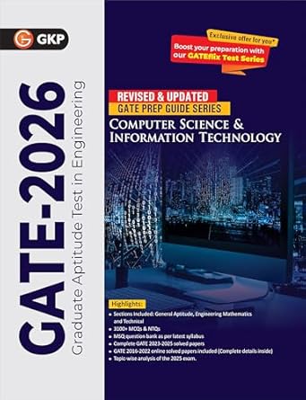 GKP GATE 2026 Computer Science and Information Technology Guide | Master General Aptitude, Engineering Mathematics, Technical & Core Concepts | 3100+ MCQs, NTQs, MSQ Question Bank | Topic Wise theory 2025