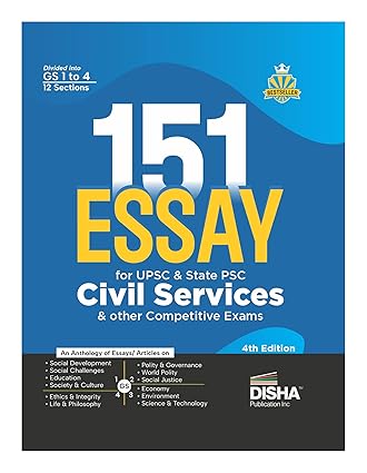 151 Essays for UPSC & State PSC Civil Services & other Competitive Exams 4th Edition