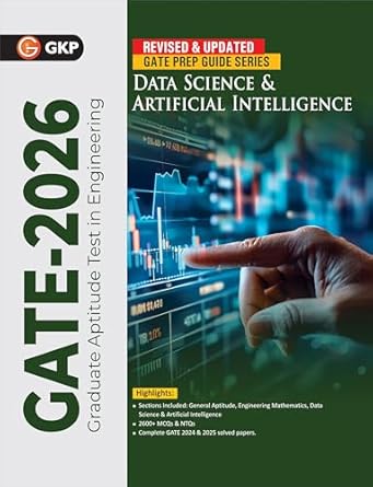 GKP GATE 2026 Data Science & Artificial Intelligence Guide | Master General Aptitude, Engineering Mathematics, Technical & Core Concepts | 2600+ MCQs & NTQs| Topic Wise theory 2025|Complete Solved Paper 2016-2025 | With GATEflix Test Series