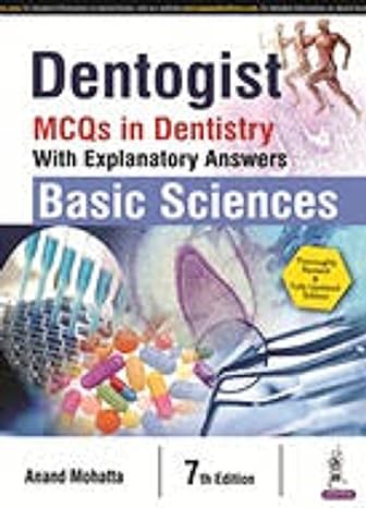Dentogist MCQs in Dentistry with Explanatory Answers: Basic Sciences