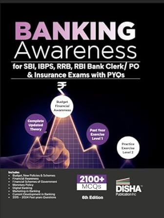 Banking Awareness for SBI, IBPS, RRB, RBI Bank Clerk/ PO & Insurance Exams with PYQs 5th Edition | Explanatory Notes & Practice Questions