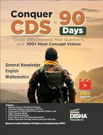 Conquer CDS in 90 Days - Guide with Previous Year Questions and 100+ Hour Concept Videos 3rd Edition