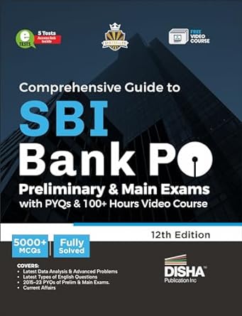 Comprehensive Guide to SBI Bank PO Preliminary & Main Exams with PYQs, 100+ Video Course (12th Edition)
