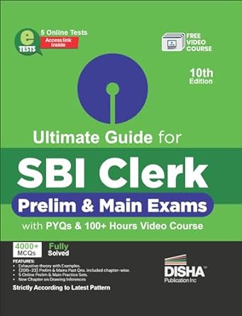 Ultimate Guide for SBI Clerk Prelim & Main Exams with PYQs & 100+ Hours Video Course 10th Edition