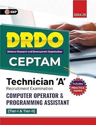 GKP DRDO CEPTAM 2024 : Technician 'A' Tier I & II - Computer Operator & Programming Assistant