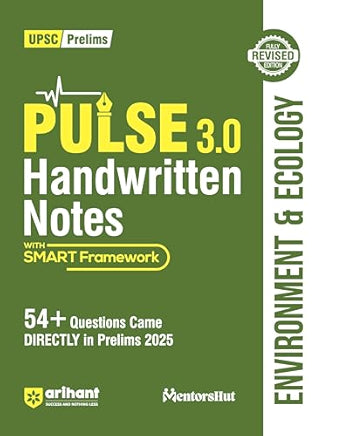 Arihant Pulse 3.0 Handwritten Notes Environment & Ecology | UPSC Prelims Exam 2025 | With Smart Framework & 54+ Questions Asked in Prelims 2025 | ... & Arihant Publication | English Medium
