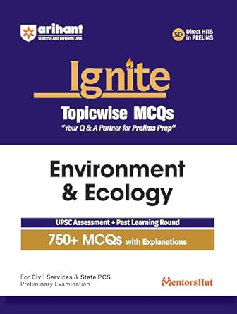 Arihant Ignite Topicwise MCQs Environment & Ecology For UPSC Prelims & State PCS Topicwise MCQs | 750+ Solved Questions with Explanations | UPSC ... Questions & Practice Sets | English Medium