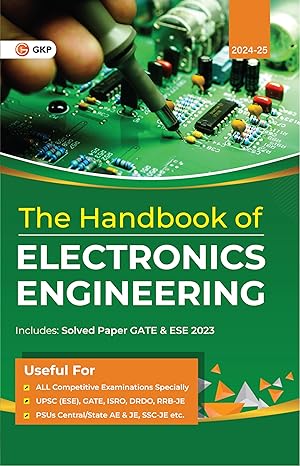 GKP Hand Book 2024 : Electronics Engineering (Includes GATE & ESE previous years solved paper of 2023)