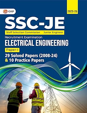 GKP SSC JE 2025: JUNIOR ENGINEER-PAPER I-ELECTRICAL ENGINEERING-29 SLOVED PAPERS & 10 PRATICE SETS