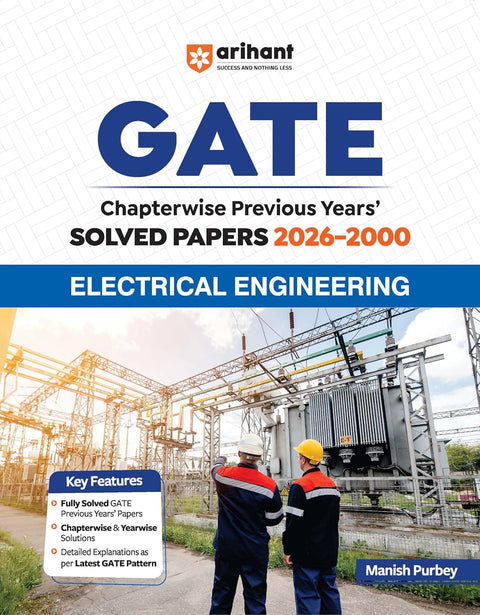 Arihant GATE Electrical Engineering Solved Papers 2026 |Chapterwise & Yearwise PYQs (2000–2026) | Detailed Explanations as per Latest GATE Pattern | Previous Years Papers Book by Lalit Jain