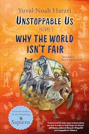 Unstoppable Us Volume 2: Why the World Isn't Fair (Unstoppable Us, 2)