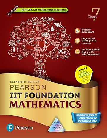 Pearson IIT Foundation'24 Mathematics Class 7, As Per CBSE, ICSE . For JEE | NEET | NSTE | Olympiad | Free access to elibrary, vidoes & Myinsights Self Preparation - 6th Edition