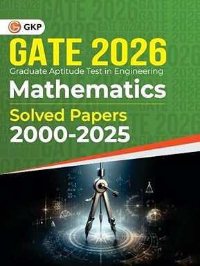GKP GATE 2026 : Mathematics - Solved Papers 2000-2025