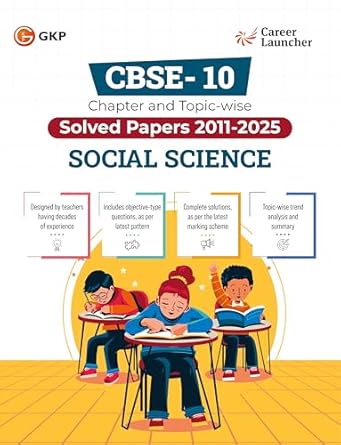 GKP CBSE Class X 2026 Social Science Solved Papers | Chapter & Topic-wise (2011–2025) – For Board Exam Preparation