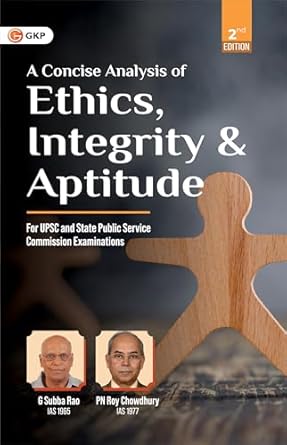 GKP A Concise Analysis of Ethics, Integrity and Aptitude 2ed| Past 5 years Ethics Question Papers Paperback – 11 June 2025