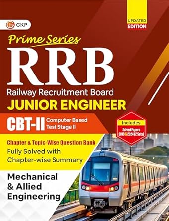GKP RRB JE 2025-26 : Prime Series – Junior Engineer CBT 2 | Chapter-Wise & Topic-Wise Question Bank | Mechanical & Allied Engineering