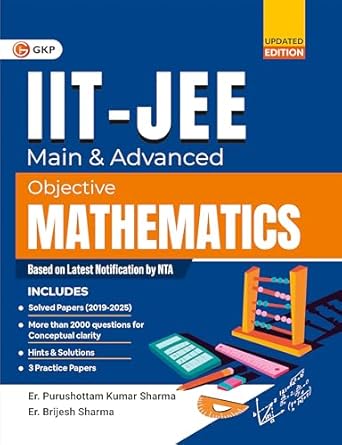 GKP IIT JEE 2026 : Main & Advanced - Objective Mathematics| Solved Papers 2019-2025