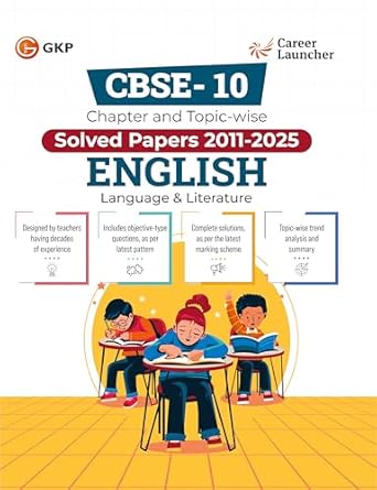 GKP CBSE Class 10 English Solved Papers (2011–2025) | Chapter & Topic-wise | For 2026 Board Exam – Language & Literature